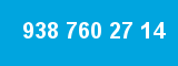 938 760 27 14